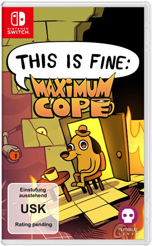 This Is Fine: Maximum Cope Switch