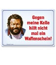 Bud Spencer Blechschild Gegen meine Kelle hilft nicht mal... 10 x 15 cm