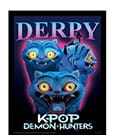 KPop Demon Hunters Collector Print Poster im Rahmen Derpy