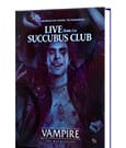 Vampire: The Masquerade 5th Edition RPG Buch Live from the Succubus Club Sourcebook *Englische Version*
