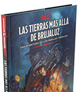 Dungeons & Dragons RPG Abenteuerbuch Las tierras más allá de Brujaluz spanisch