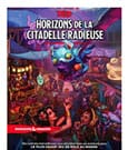Dungeons & Dragons RPG Horizons de la Citadelle Radieuse französisch
