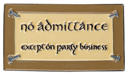 Herr der Ringe Magnet No Admittance (Enamel) 7 cm